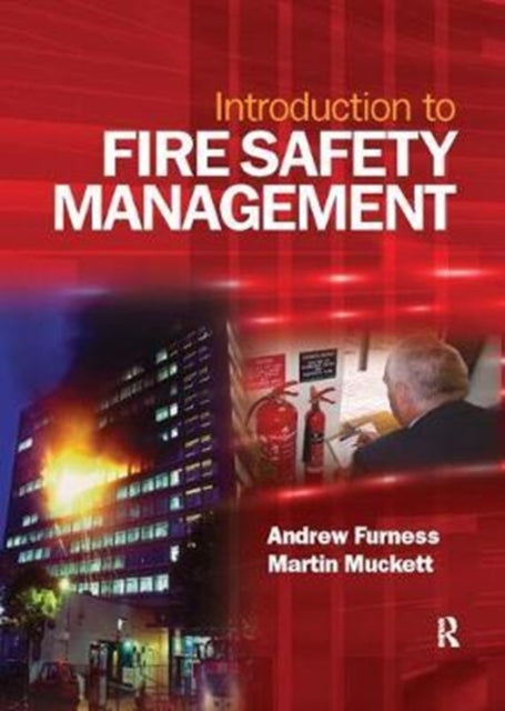 Book cover of: Introduction to Fire Safety Management. By: Andrew Furness