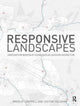 Book cover of: Responsive Landscapes. By: Bradley E. Cantrell