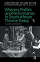 Book cover of: Women, Politics and Performance in South African Theatre Today. By: Lizbeth Goodman