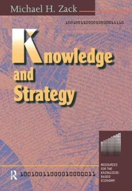 Book cover of: Knowledge and Strategy. By: Michael H. Zack
