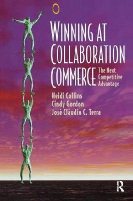 Book cover of: Winning at Collaboration Commerce. By: Heidi Collins