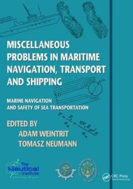 Book cover of: Miscellaneous Problems in Maritime Navigation, Transport and Shipping. By: Adam Weintrit