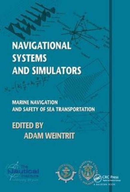 Book cover of: Navigational Systems and Simulators. By: Adam Weintrit