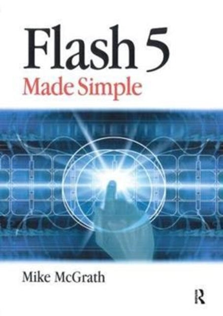 Book cover of: Flash 5 Made Simple. By: Mike McGrath