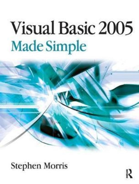 Book cover of: Visual Basic 2005 Made Simple. By: Stephen Morris