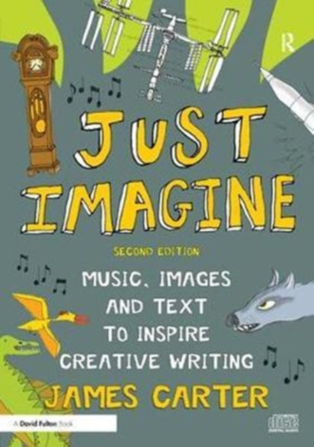 Book cover of: Just Imagine. By: James Carter