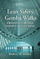 Book cover of: Lean Safety Gemba Walks. By: Robert B. Hafey