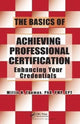 Book cover of: Basics of Achieving Professional Certification. By: Willis H. Thomas