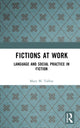 Book cover of: Fictions at Work. By: Mary M. Talbot