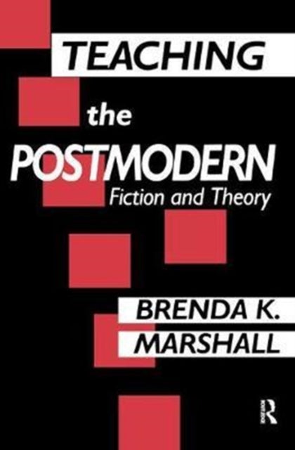 Book cover of: Teaching the Postmodern. By: Brenda Marshall