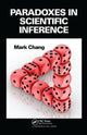 Book cover of: Paradoxes in Scientific Inference. By: Mark Chang
