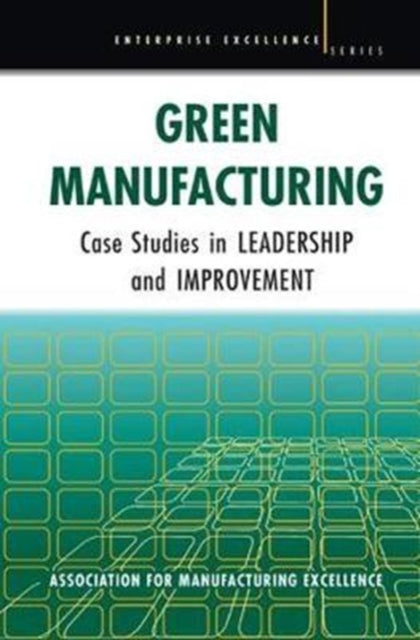 Book cover of: Green Manufacturing. By: Ame