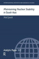 Book cover of: Maintaining Nuclear Stability in South Asia. By: Neil Joeck