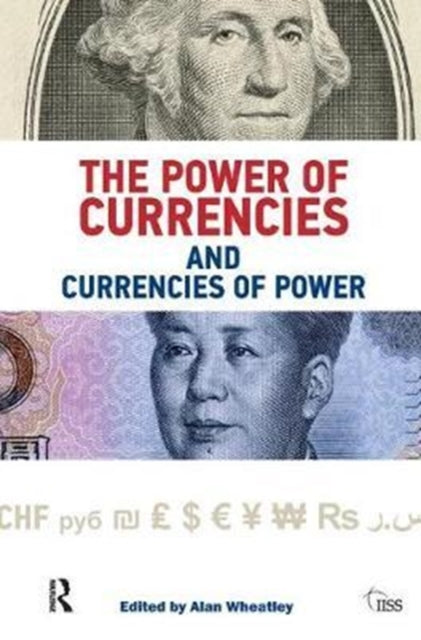 Book cover of: Power of Currencies and Currencies of Power. By: Alan Wheatley