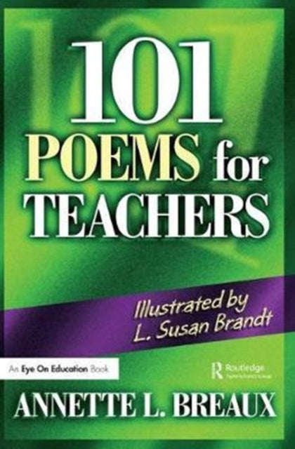 Book cover of: 101 Poems for Teachers. By: Annette Breaux