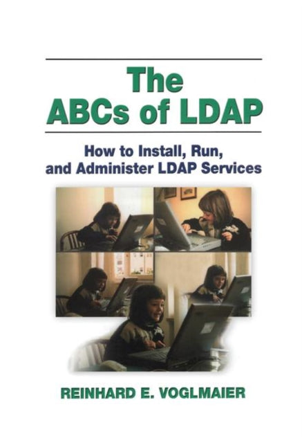 Book cover of: ABCs of LDAP. By: Reinhard E. Voglmaier