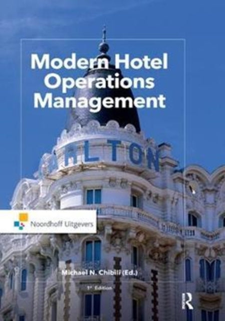 Book cover of: Modern Hotel Operations Management. By: Michael Chibili