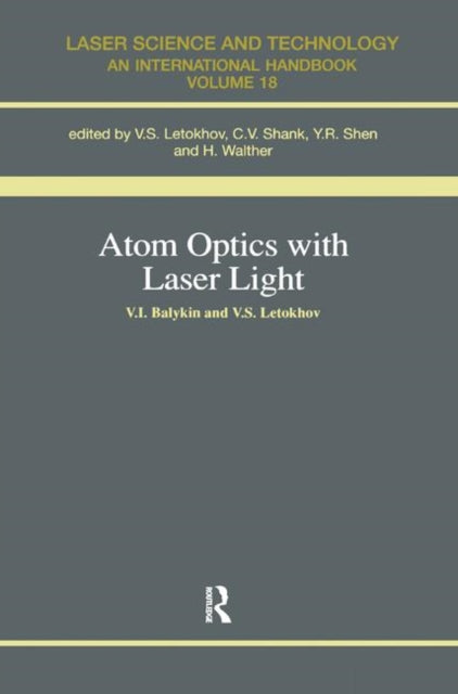 Book cover of: Atom Optics with Laser Light. By: S. Letokhov