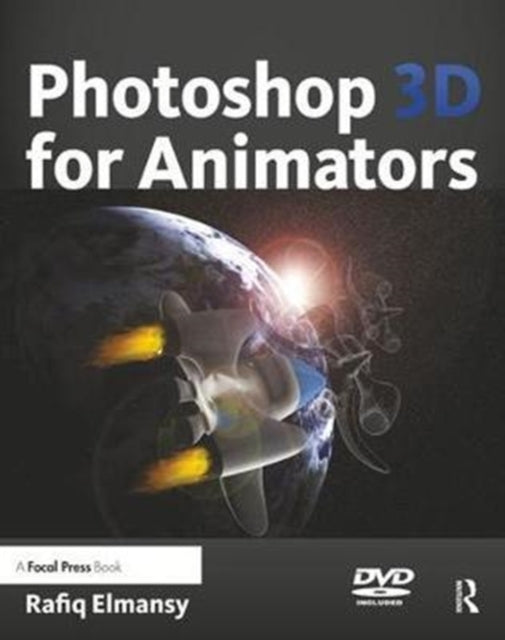 Book cover of: Photoshop 3D for Animators. By: Rafiq Elmansy