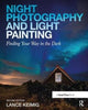 Book cover of: Night Photography and Light Painting. By: Lance Keimig