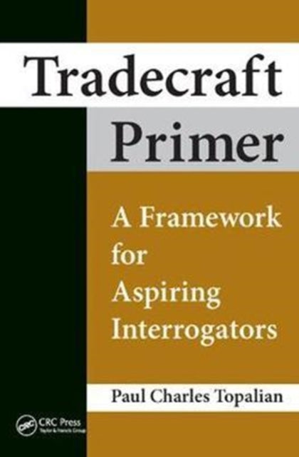 Book cover of: Tradecraft Primer. By: Paul Charles Topalian