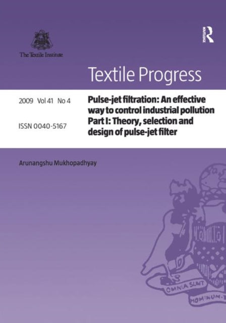 Book cover of: Pulse-Jet Filtration: an Effective Way to Control Industrial Pollution. By: Arunangshu Mukhopadhyay