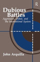 Book cover of: Dubious Battles. By: John Arquilla