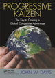 Book cover of: Progressive Kaizen:. By: John W. Davis