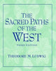 Book cover of: Sacred Paths of the West. By: Theodore M. Ludwig