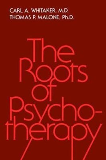 Book cover of: Roots Of Psychotherapy. By: Carl A. Whitaker
