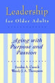 Book cover of: Leadership for Older Adults. By: Sandra A. Cusack
