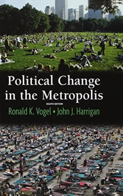 Book cover of: Political Change in the Metropolis. By: Ronald Vogel