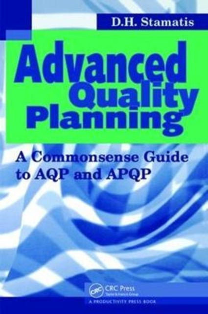 Book cover of: Advanced Quality Planning
