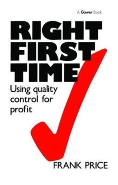 Book cover of: Right First Time. By: Frank Price