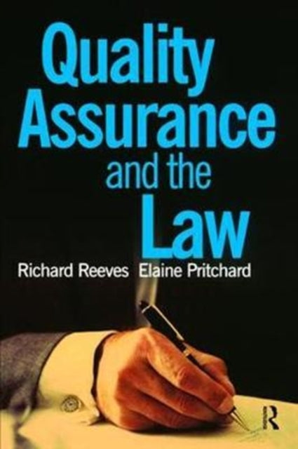 Book cover of: Quality Assurance and the Law. By: Elaine Pritchard