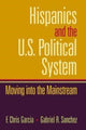 Book cover of: Hispanics and the U.S. Political System. By: Chris Garcia