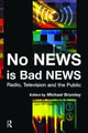 Book cover of: No News is Bad News. By: Michael Bromley