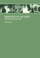 Book cover of: Radiology of the Chest and Related Conditions. By: F. W. Wright