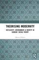 Book cover of: Theorising Modernity. By: Martin O'Brien