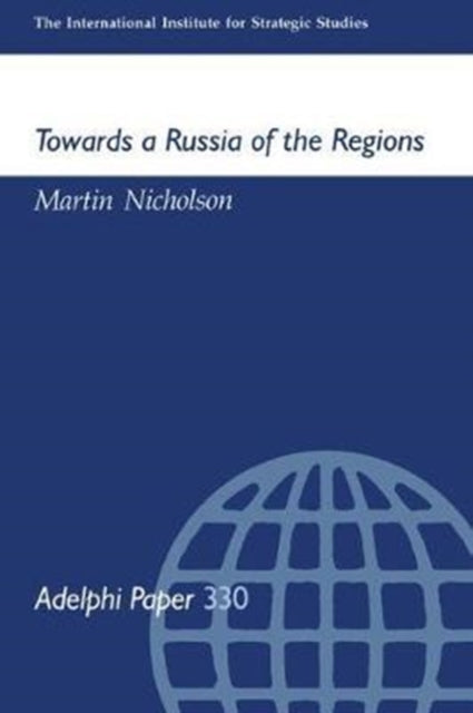 Book cover of: Towards a Russia of the Regions. By: Martin Nicholson