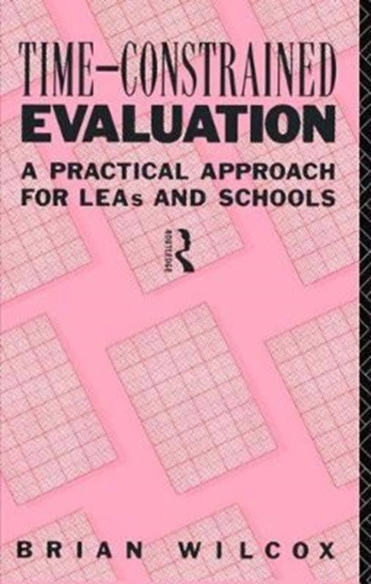 Book cover of: Time-Constrained Evaluation. By: Brian Wilcox
