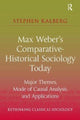 Book cover of: Max Weber's Comparative-Historical Sociology Today. By: Stephen Kalberg