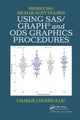 Book cover of: Producing High-Quality Figures Using SAS/GRAPH® and ODS Graphics Procedures