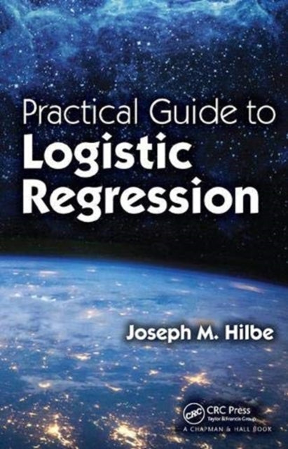 Book cover of: Practical Guide to Logistic Regression. By: Joseph M. Hilbe
