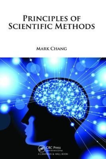 Book cover of: Principles of Scientific Methods. By: Mark Chang