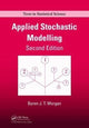 Book cover of: Applied Stochastic Modelling. By: Byron J. T. Morgan