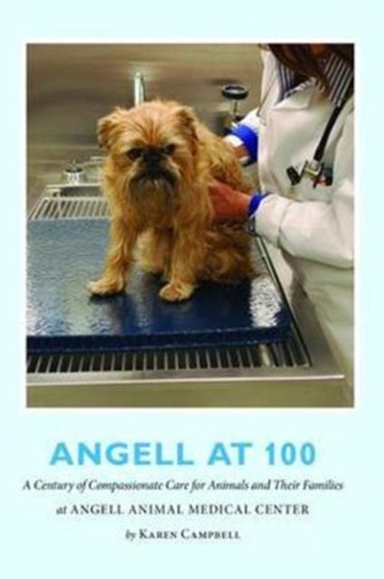 Book cover of: Angell at 100. By: Karen Campbell