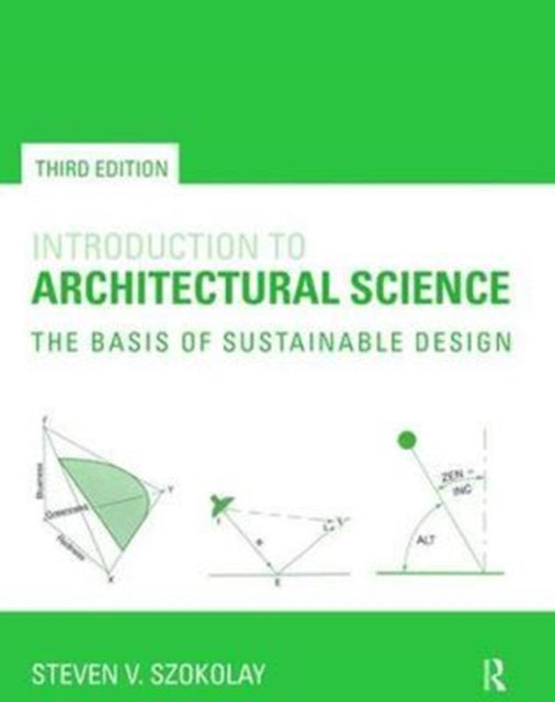 Book cover of: Introduction to Architectural Science. By: Steven Szokolay