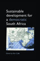 Book cover of: Sustainable Development for a Democratic South Africa. By: Ken Cole