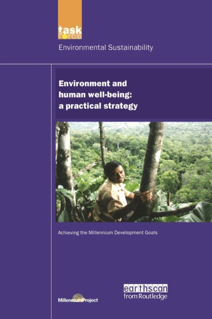 Book cover of: UN Millennium Development Library: Environment and Human Well-being. By: UN Millennium Project Staff